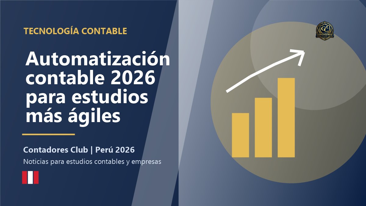 Automatización contable 2026: estudios más ágiles y clientes mejor atendidos